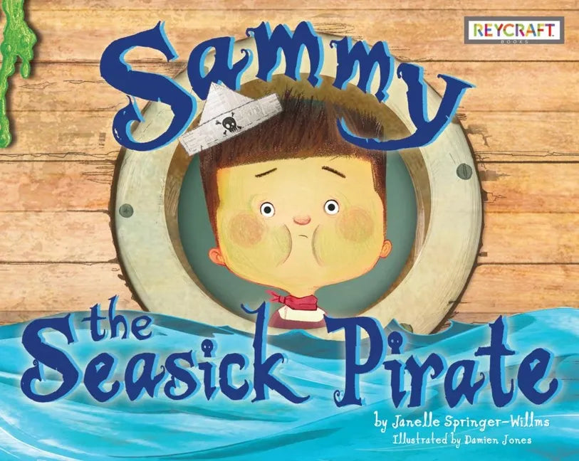 Sammy the Seasick Pirate - Hardcover