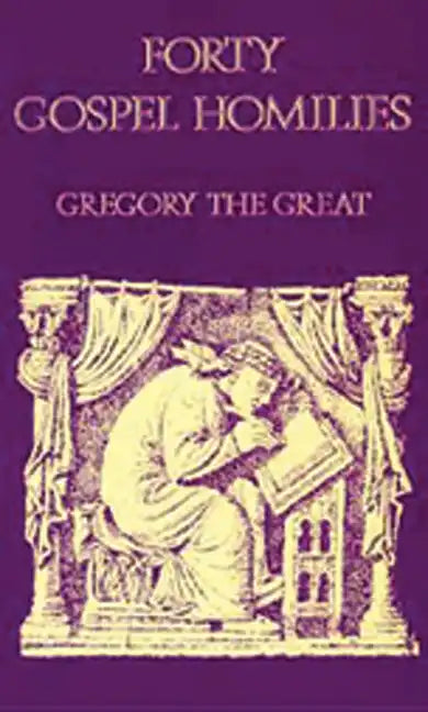 Forty Gospel Homilies: Volume 123 - Paperback