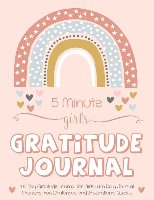 5 Minute Girls Gratitude Journal: 100 Day Gratitude Journal for Girls with Daily Journal Prompts, Fun Challenges, and Inspirational Quotes (Unicorn De - Hardcover