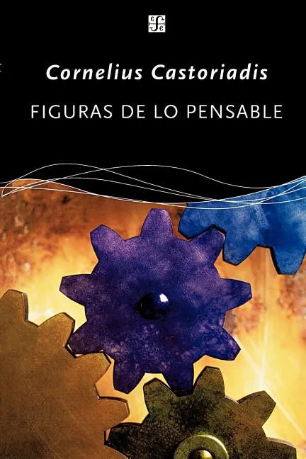 Figuras de Lo Pensable: Las Encrucijadas del Laberinto VI - Paperback