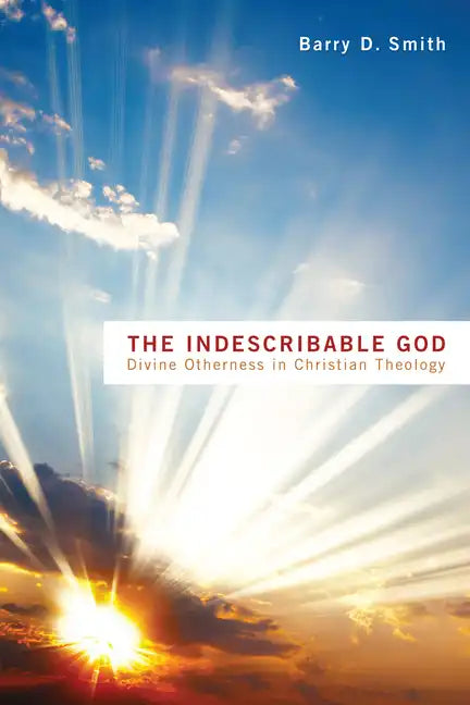 The Indescribable God - Hardcover