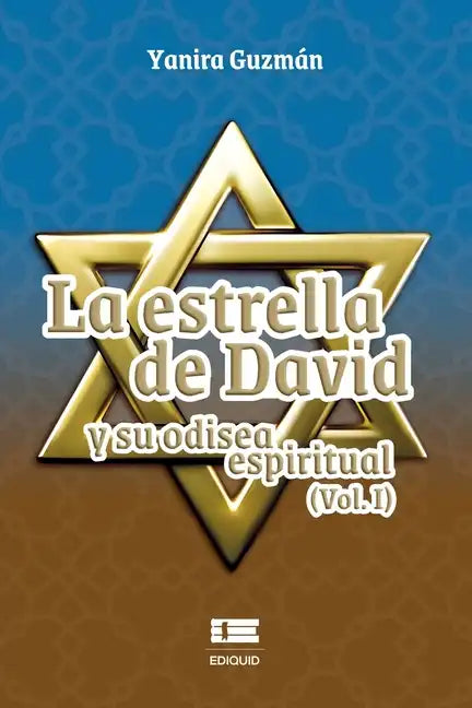 La Estrella de David y su odisea espiritual (Vol. I) - Paperback