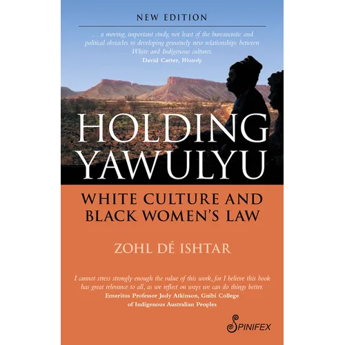 Holding Yawulyu: White Culture and Black Women's Law - Paperback