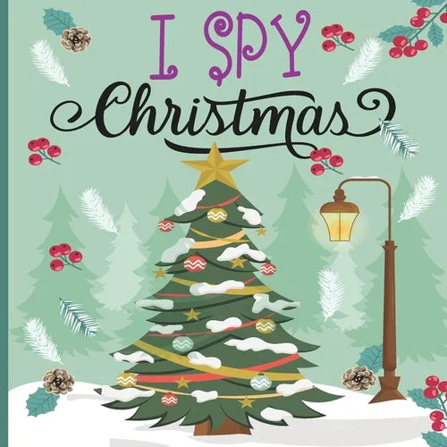 I Spy Christmas: A Fun Book For 2-7 Year Old About Winter & Christmas Great Gift For Preschoolers &Kids&Kindergarten - Paperback