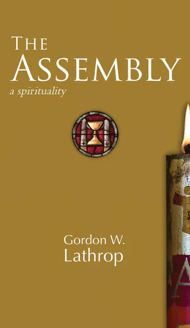 The Assembly: A Spirituality - Hardcover