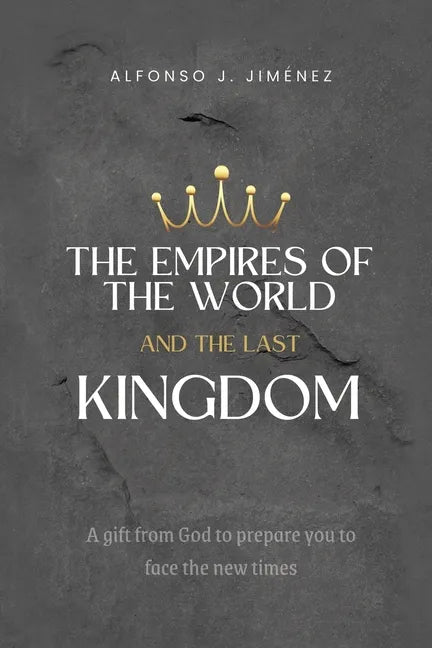 The Empires of the World and the Last Kingdom - Paperback