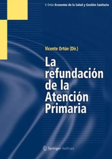 La Refundación de la Atención Primaria - Paperback
