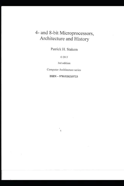 4- and 8-bit Microprocessors, Architecture and History. - Paperback