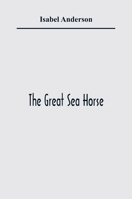 The Great Sea Horse - Paperback