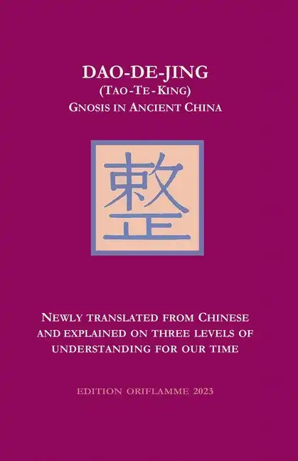 Dao-De-Jing (Tao-Te-King): Gnosis in Ancient China - Paperback