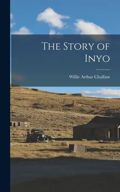 The Story of Inyo - Hardcover