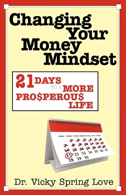 Changing Your Money Mindset - Paperback