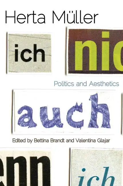 Herta Muller: Politics and Aesthetics - Paperback