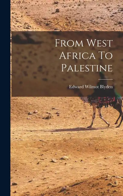 From West Africa To Palestine - Hardcover