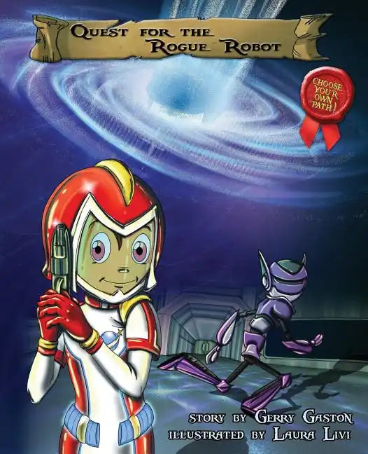 Quest for the Rogue Robot - Paperback