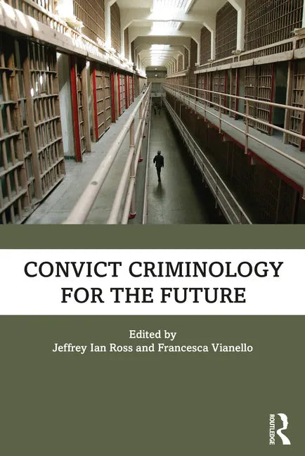 Convict Criminology for the Future - Paperback
