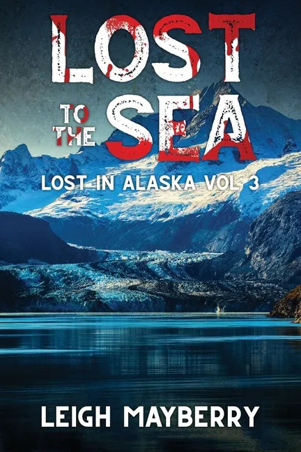 Lost to the Sea: A Cozy Mystery - Paperback