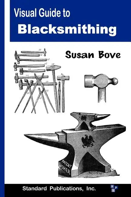 Visual Guide to Blacksmithing - Paperback