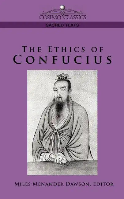 The Ethics of Confucius - Paperback