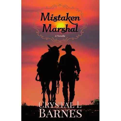 Mistaken Marshal: A Christian Western Romance Novella - Paperback