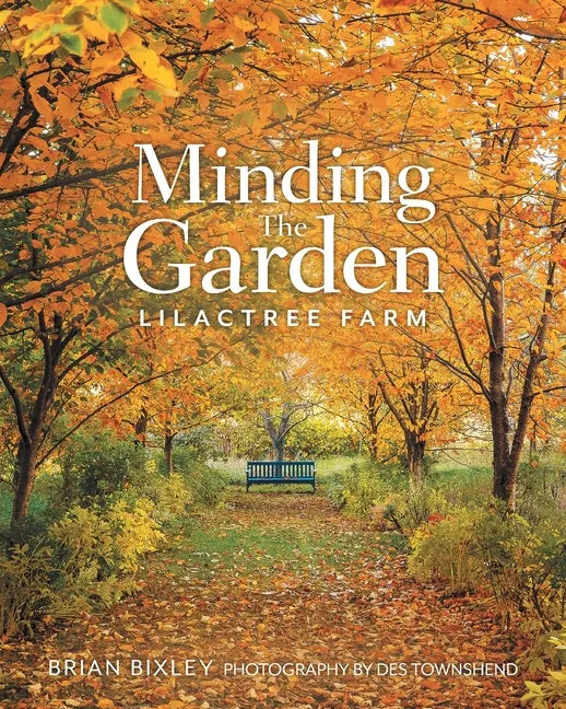 Minding The Garden: Lilactree Farm - Paperback