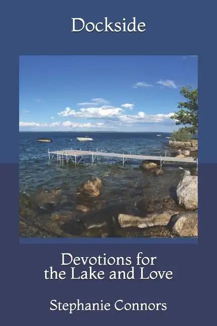 Dockside: Devotions for the Lake and Love - Paperback