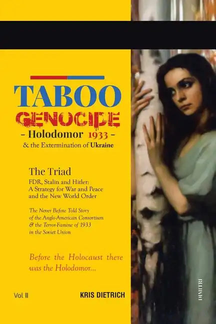 Taboo Genocide: Holodomor 1933 & the Extermination of Ukraine - Paperback