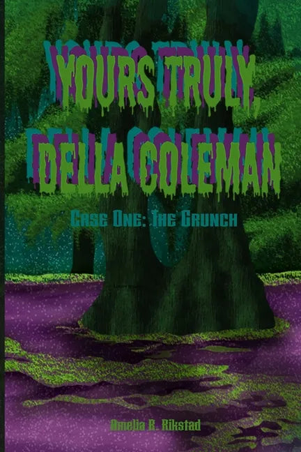 Yours Truly, Della Coleman: Case One: The Grunch - Paperback