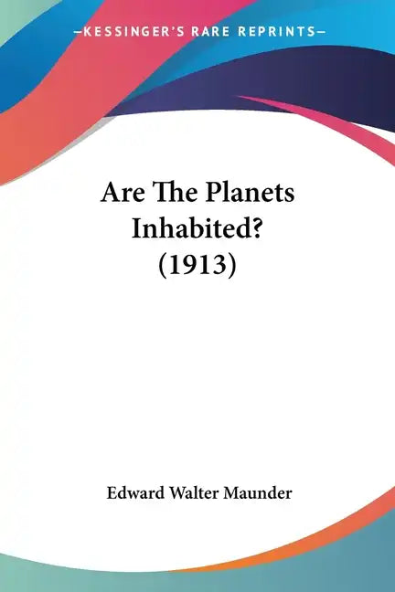 Are The Planets Inhabited? (1913) - Paperback
