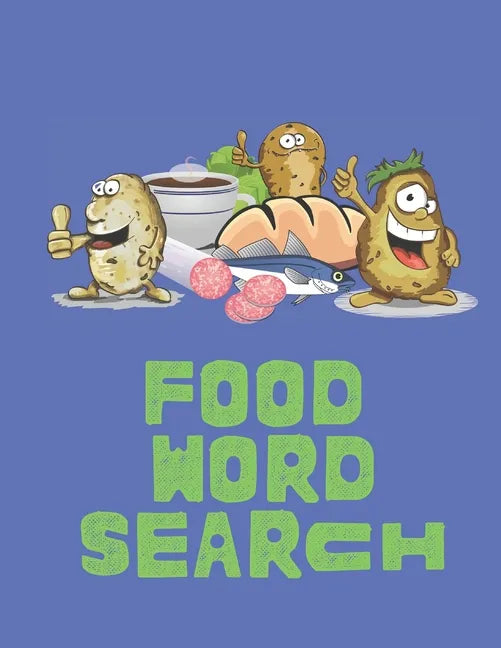 Food Word Search: Pizza, Hamburgers, Pasta - Find them all in this themed word find - Paperback
