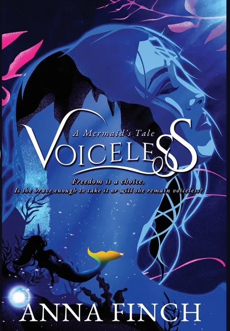 Voiceless: A Mermaid's Tale - Hardcover