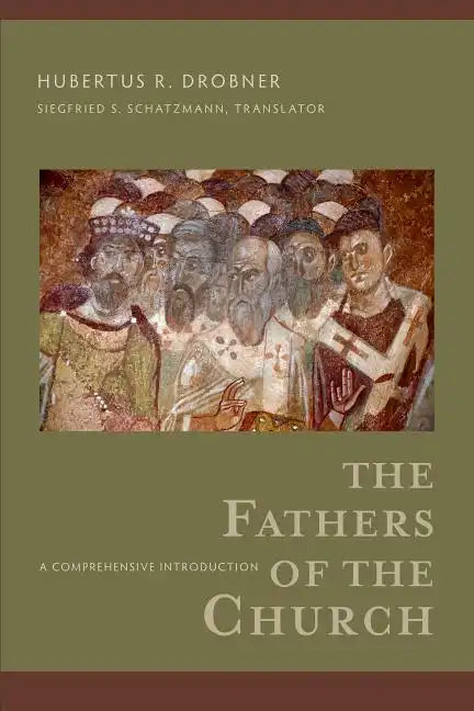 The Fathers of the Church: A Comprehensive Introduction - Paperback