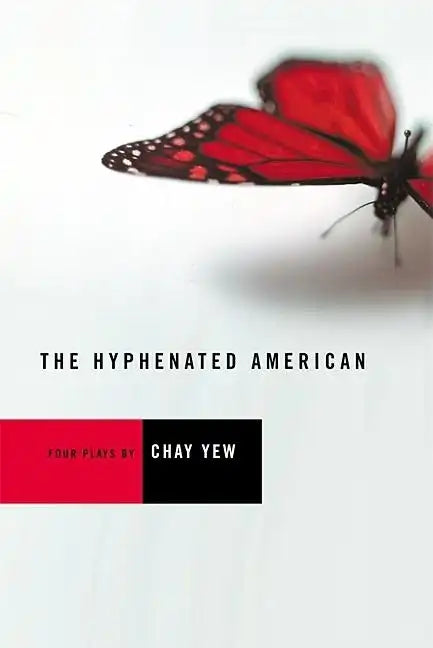 The Hyphenated American: Four Plays: Red, Scissors, a Beautiful Country, and Wonderland - Paperback