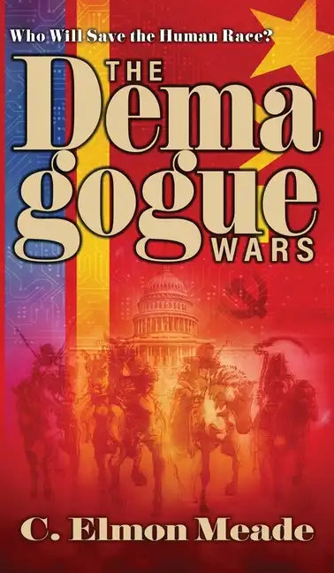 The Demagogue Wars - Hardcover