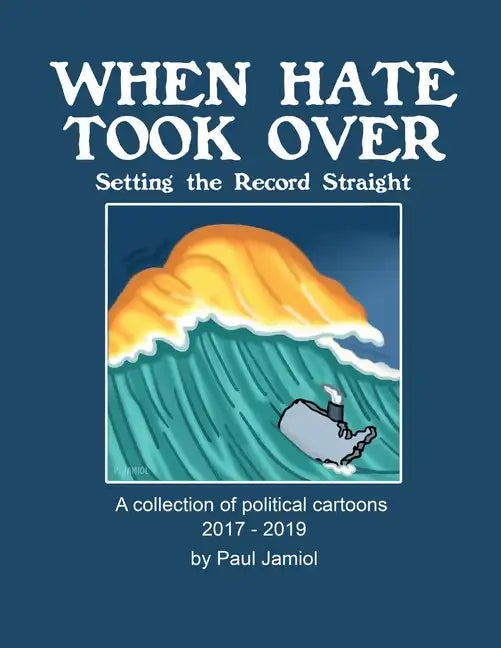 When Hate Took Over: Setting the Record Straight - Paperback