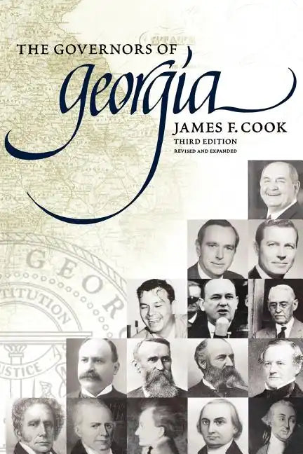 The Governors of Georgia: Third Edition 1754-2004 - Paperback