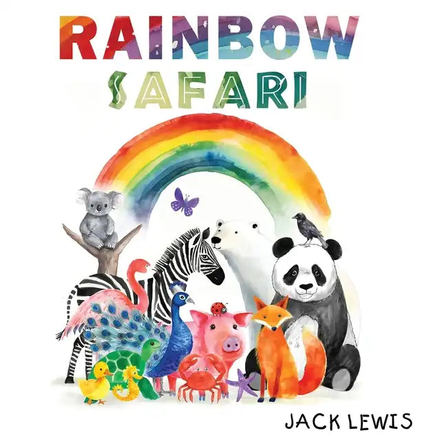 Rainbow Safari: A colorful animal adventure for young learners - Hardcover