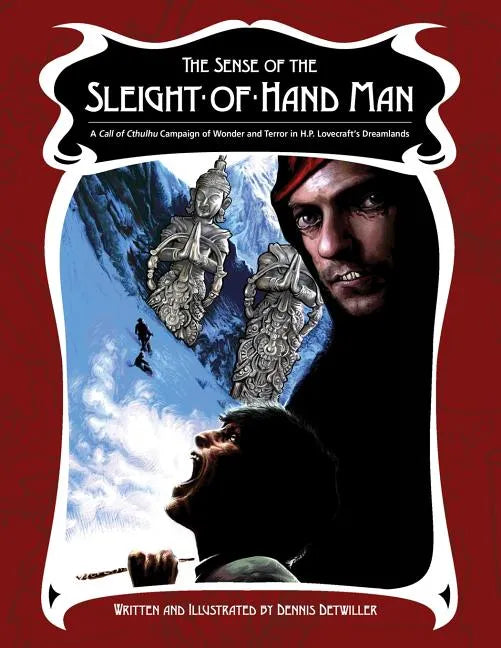 The Sense of the Sleight-of-Hand Man: A Dreamlands Campaign for Call of Cthulhu - Paperback