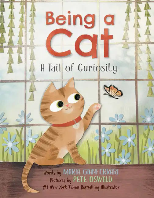 Being a Cat: A Tail of Curiosity - Hardcover