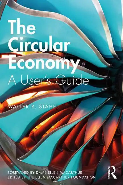 The Circular Economy: A User's Guide - Paperback