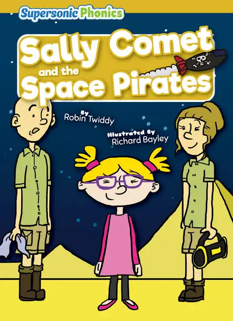 Sally Comet and the Space Pirates - Library Binding