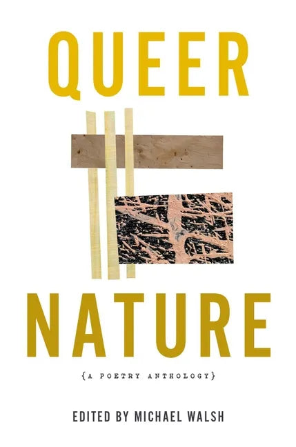 Queer Nature: A Poetry Anthology - Paperback