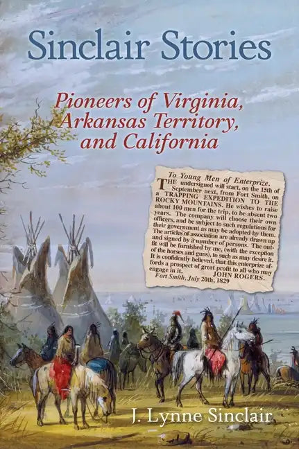 Sinclair Stories: Pioneers of Virginia, Arkansas Territory, and California - Hardcover