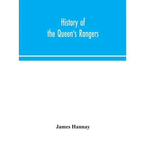 History Of The Queen'S Rangers - Hardcover