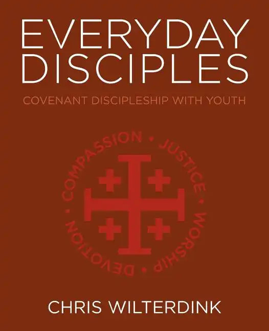 Everyday Disciples: Covenant Discipleship with Youth - Paperback