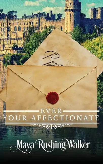 Ever Your Affectionate: Hardcover Edition - Hardcover