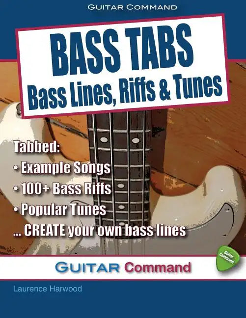 Bass Tabs: Bass Lines, Riffs & Tunes - Paperback