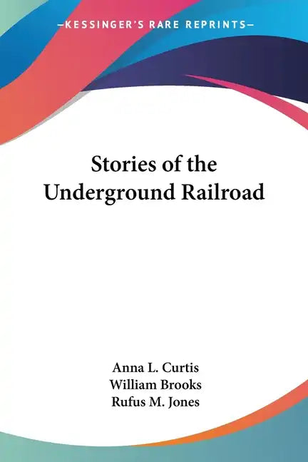 Stories of the Underground Railroad - Paperback