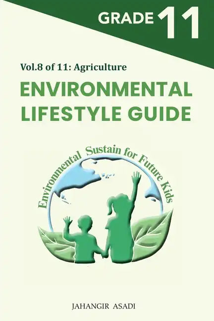 Environmental Lifestyle Guide Vol.8 of 11: For Grade 11 Students - Paperback
