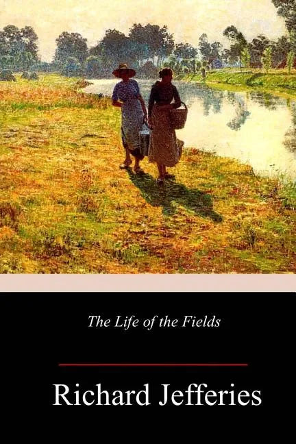 The Life of the Fields - Paperback